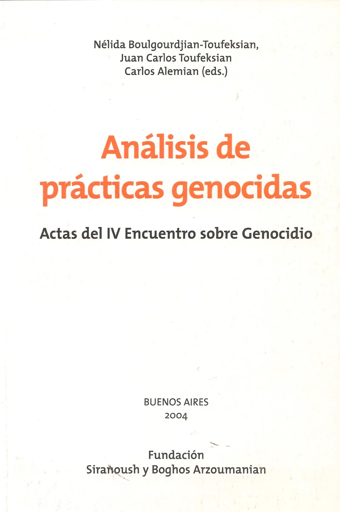 Análisis de prácticas genocidas